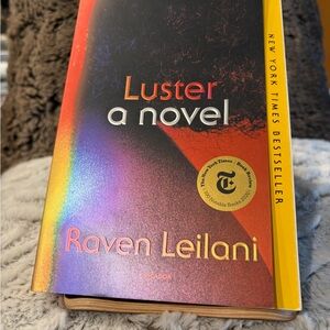 Luster: A‎ Novel by Raven Leilani